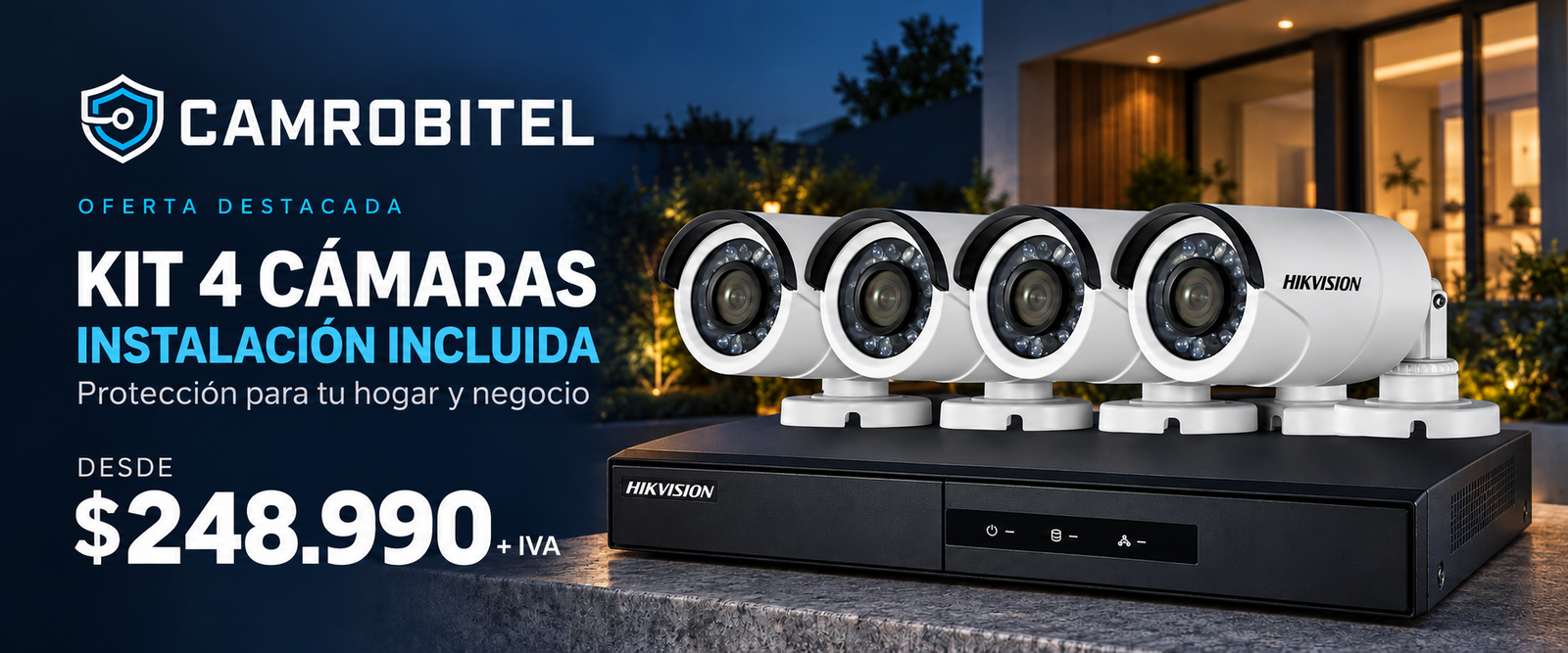 Home Kit 4 cámaras con instalación incluida, $248.990 + IVA. Versión PC.